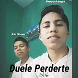 Duele Perderte Ale Sáenz Ft. Shaparithow7