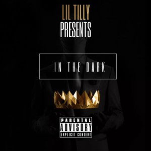 Lil Tilly - IN THE DARK (Prod. Pendo46)