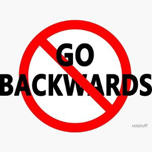 Don’t Go Backwards Song