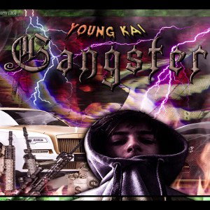 young kai - gangster