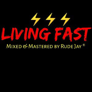 Living Fast