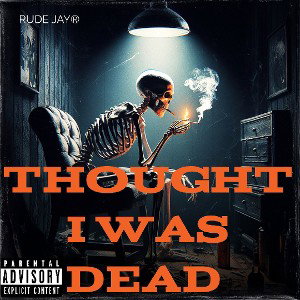Thought I Was Dead 