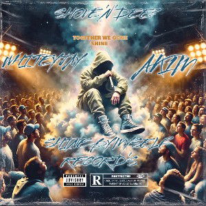 TOGETHER WE GONE SHINE (Ft WHITEY JAY & AK1M)