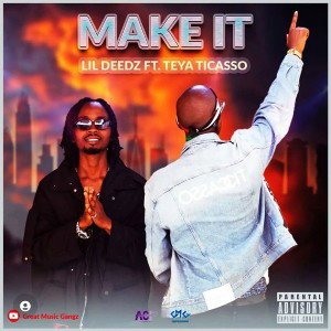 MAKE IT FT. TEYA TICASSO