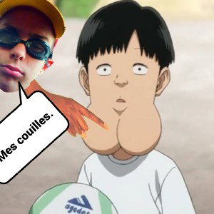 Mes couilles.