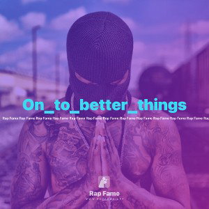 On_to_better_things