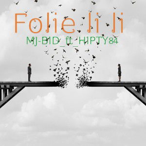 Folie li li (MJ-BID_ft_HIPTY84)