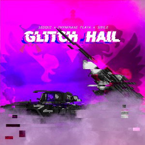 Glitch Hail ft. phxnkmane playa x SMXLE