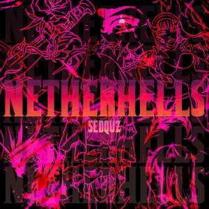 NETHERHELLS