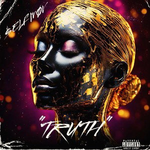 $ELF MØV-“Truth” explicit