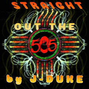 STRAIGHT OUT THE 505