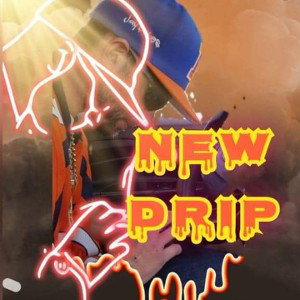 NEW DRIP