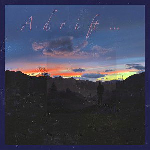 Adrift…