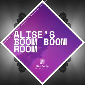Alise’s boom boom Room