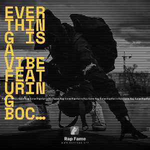 Everthing is a vibe featuring bocosco 