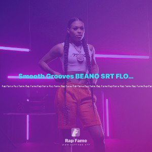 Smooth Grooves BEANO $RT FLOW PT. 4 