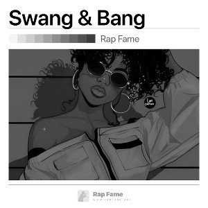 Swang & Bang