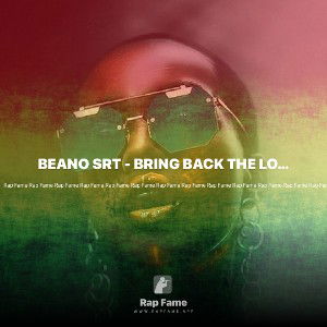 BEANO SRT - BRING BACK THE LOVE