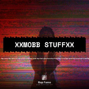 XXMOBB STUFFXX