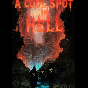 A Cool Spot In Hell ft Rich1644 & K-Mac