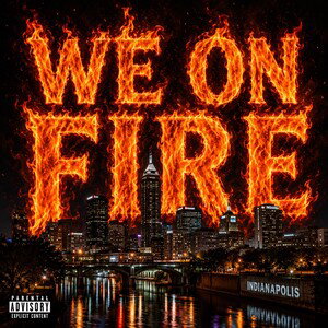 WE ON FIRE  - BlackLogicrak - Lord P - Hollywood Ko