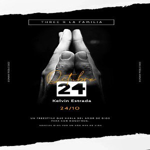 24/10 Kelvin Estrada - Three R la familia.