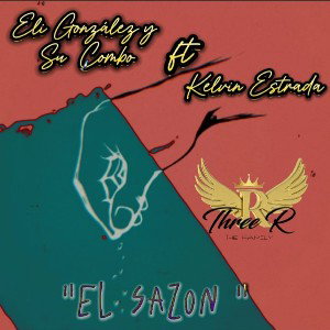 El Sazon -Eli Gonzales y su combo feat Kelvin Estrada