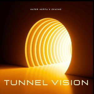 Tunnel Vision OFaSho Feat. Hater Hurta 