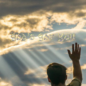 God's Got You