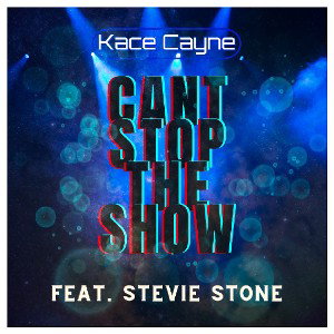 Can't Stop The Show (feat. Stevie Stone)