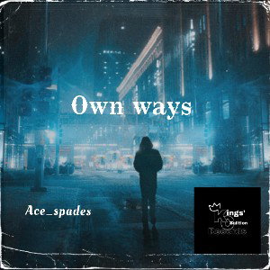 Ace_spades19 own ways 
