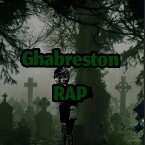    Ghabreston RAP