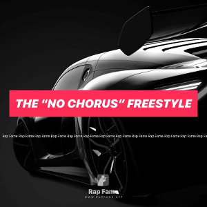 The “No chorus” Freestyle 