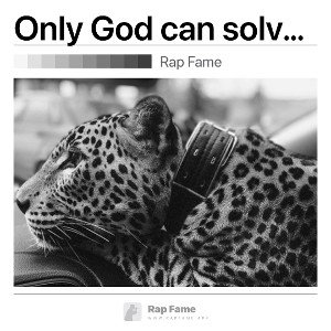 Only God can solve it 