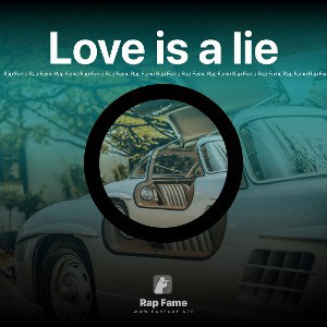 Love is a lie 