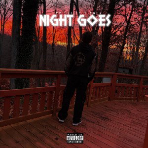 Night Goes ft. Philly Gang & KingD3ezy