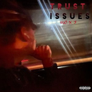 Trust Issues ft. J