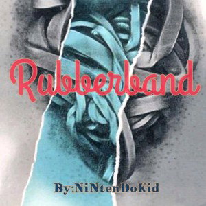 💥🎮NiNtenDoKid🎮💥🥀 - Rubberband  
