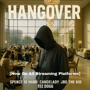 Hangover ft. CandeLady, JBO The Kid, Tee Dogg