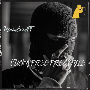 MainEvenTT-Sucka Free Freestyle