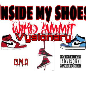 Inside my shoes ft. Vysionary 