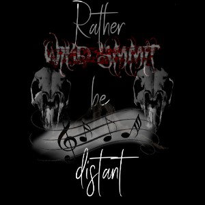 Rather be distant (Prod.by Wikd Ymmit)