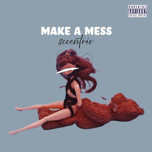 Make A Mess