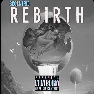 3ccentric - R E B I R T H 
