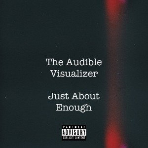 Just About Enough