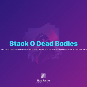 Stack O Dead Bodies