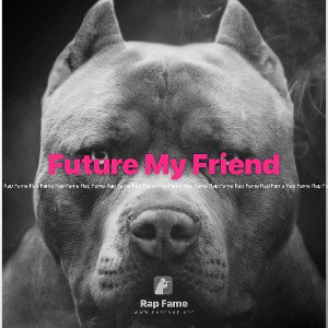 Future My Friend