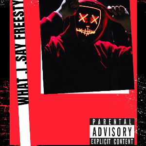  HypedUpMike-What.I.Say  freestyle 