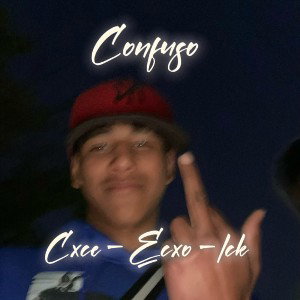 confuso  ecxo-cxce-lck 