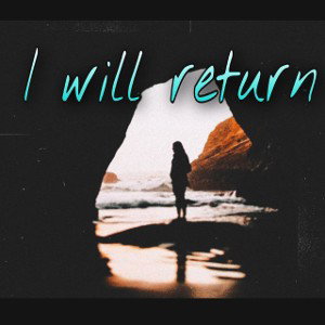 I Will Return (Remix)